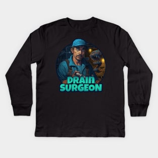 Drain Surgeon - Funny Plumber Design Kids Long Sleeve T-Shirt